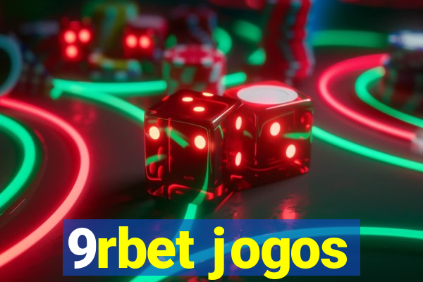 9rbet jogos